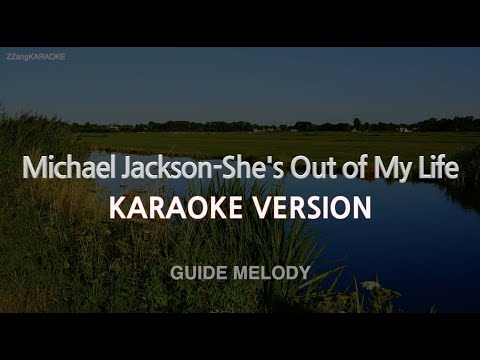 Michael Jackson-She’s Out of My Life (Single Version) (Melody) (Karaoke Version)