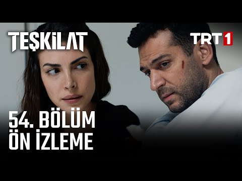 Teşkilat 54. Bölüm Ön İzleme