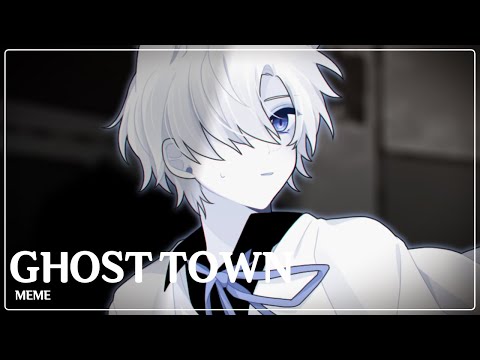 GHOST TOWN MEME
