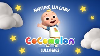 Natures Lullaby | Cocomelon Lullabies | Bedtime Songs | Nursery Rhymes & Kids Songs