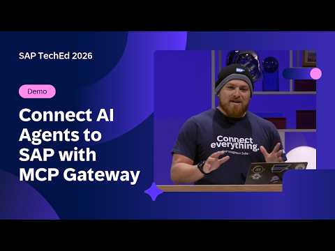 Connect AI Agents to SAP with MCP Gateway | SAP TechEd 2026