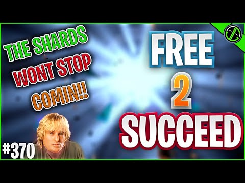 TODAY IS THE DAY!! LET'S POP SHARDS FOR GOOD LUCK! | Free 2 Succeed - EPISODE 370