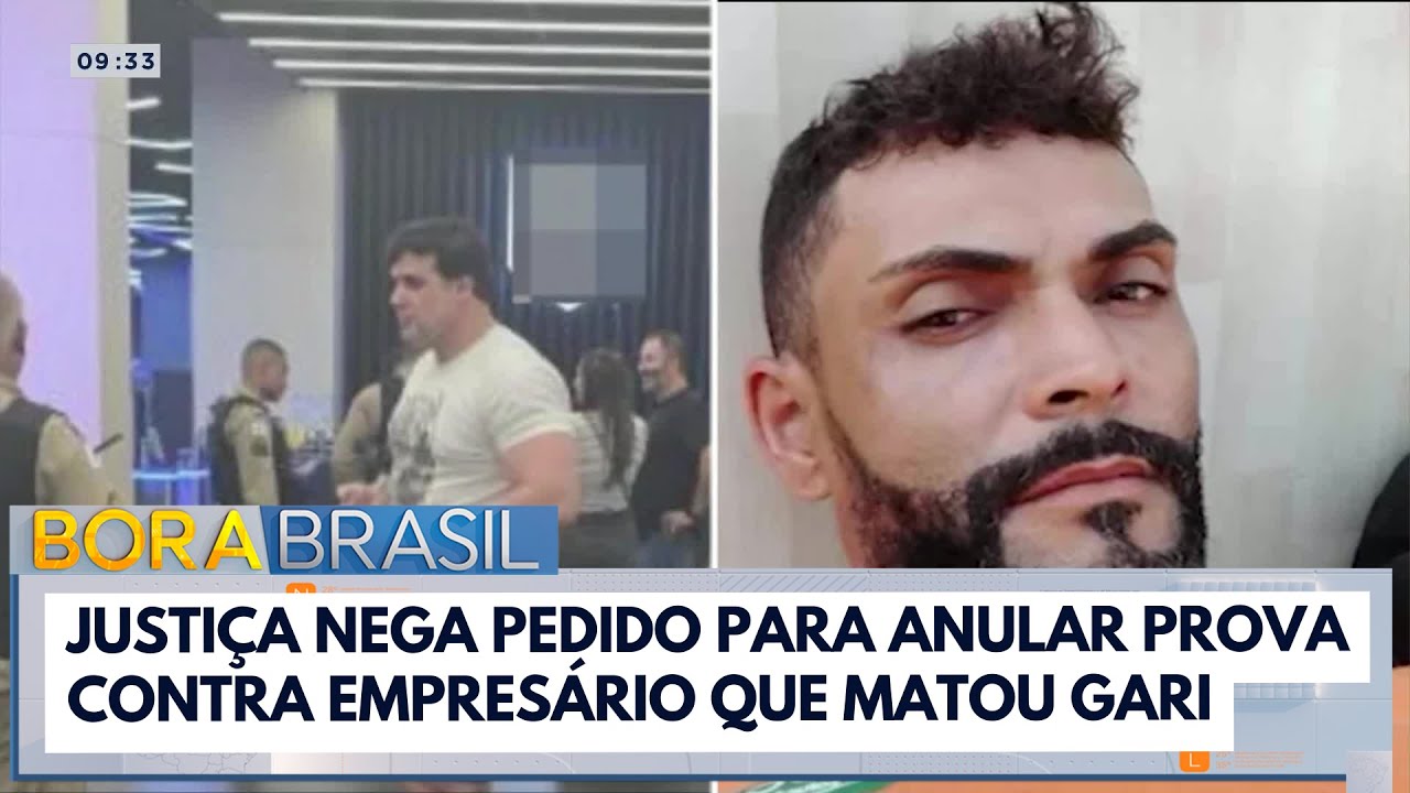 Justiça nega pedido para anular provas contra empresário que matou gari | Bora Brasil