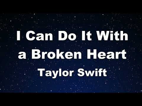 Karaoke♬  I Can Do It With a Broken Heart - Taylor Swift【No Guide Melody】 Instrumental, Lyric