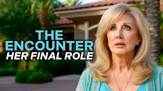 The Encounter: Her Final Role | S1E1 | Full Episode - starring Morgan Fairchild