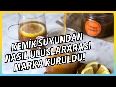 BABAANNESİNDEN ÖĞRENDİĞİ KEMİK SUYUNU NASIL ULUSLARARASI BİR MARKA HALİNE GETİRDİ!