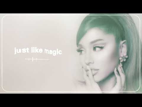 【10 Hours】Ariana Grande – just like magic (audio)