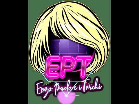 EPT - Enzo Paolo e i Turchi