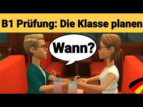 Mündliche Prüfung Deutsch B1 | Gemeinsam etwas planen/Dialog |sprechen Teil 3: Die Klasse