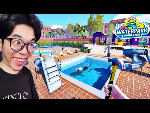 LẦN ĐẦU TÔI SỞ HỮU MỘT CÔNG VIÊN NƯỚC GẶP HÀNG NGÀN THỨ BẤT ỔN !!! | Waterpark Simulator #1