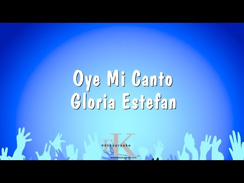 Oye Mi Canto – Gloria Estefan (Karaoke Version)