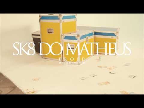 Froid - Sk8 do Matheus (Clipe Oficial)