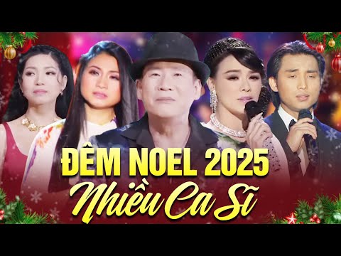 ĐÊM NHẠC NOEL 2025 NHIỀU CA SĨ | TÀ ÁO ĐÊM NOEL FULLSHOW | NHẠC GIÁNG SINH XƯA BẤT HỦ