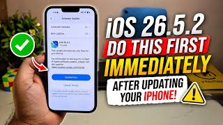 iOS 26.5.2 | Do This First Immediately After Updating your iPhone | Change Right Now!