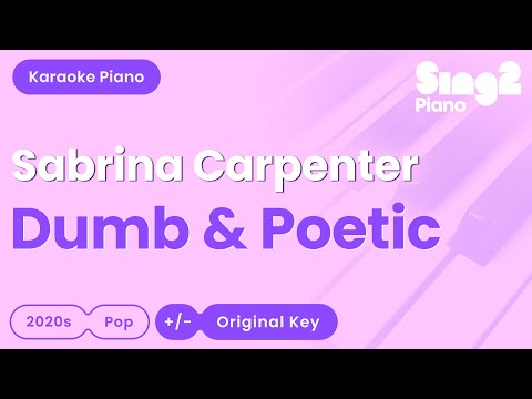 Sabrina Carpenter - Dumb & Poetic (Piano Karaoke)