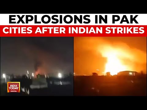 India Strikes Back: Blasts At Pakistan Air Force Bases In Rawalpindi, Lahore, Karachi | India Today