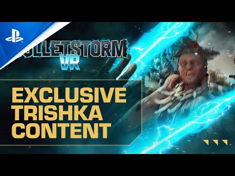 Bulletstorm VR - Trishka Exclusive Content | PS VR2 Games
