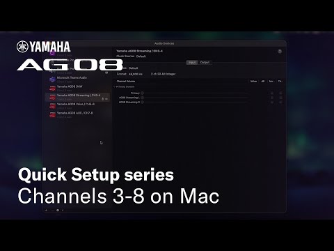 Yamaha AG08 Quick Setup series #8 Channels 3-8 on Mac