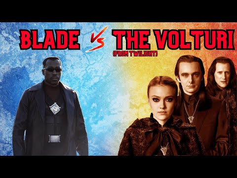 Blade vs the Volturi