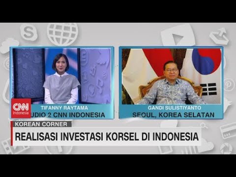 Korean Corner: Realisasi Investasi Korea Selatan di Indonesia