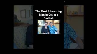 The Most Interesting Man in College Football
