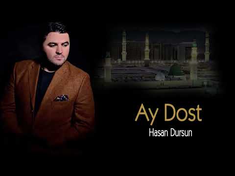 Ay Dost - Hasan Dursun