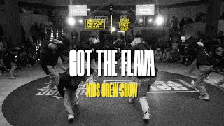 Got The Flava | Kids Crew Show | BOTY CE X HHPC 2023