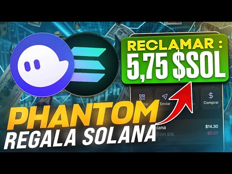 ¡ÚLTIMA HORA! -  RECLAMA SOLANAS “$SOL” GRATIS POR TENER CUENTA DE PHANTOM - PASO A PASO