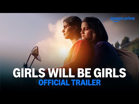Girls Will Be Girls - Official Trailer | Preeti Panigrahi, Kani Kusruti, Kesav Binoy Kiron