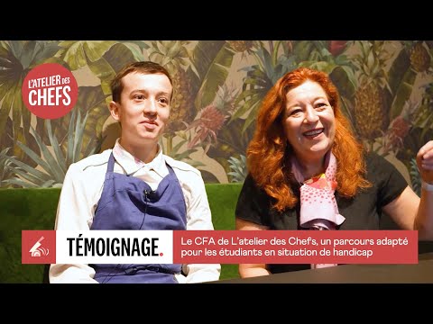 Le CFA de L'atelier des Chefs, un parcours adapté pour les étudiants en situation de handicap 🤝