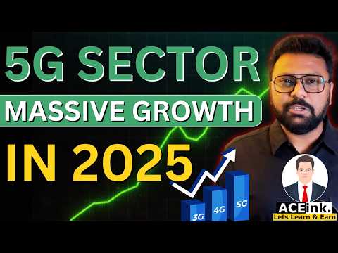 Massive Growth Opportunity in 5G Sector in 2025 | Telecom Sector | Stock Market updates | Aceink