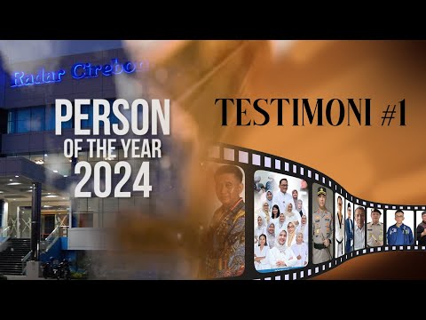 Person of The Year 2024 Radar Cirebon Testimoni #1