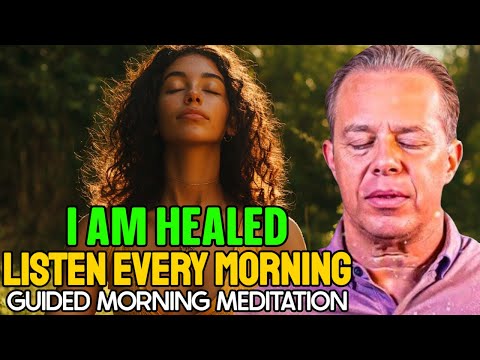 Dr. Joe Dispenza - I AM HEALED ✨| 20 Min Relaxing Morning Meditation For Self-Healing & Power