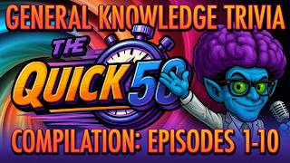 Quick50 Marathon Compilation 1 - Are You Smarter Than A Mold Spore?