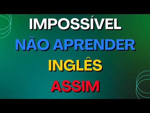 Esta aula vai fazer você falar inglês sem enrolação e sem falar de gramática #18