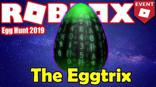 How To Get The Eggtrix In Hackr Roblox Egg Hunt 2019 Videos Infinitube - how to get the eggtrix hackr roblox egg hunt 2019 guide