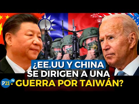 ESTADOS UNIDOS vs. CHINA: ¿Iniciará una guerra por Taiwán? EXPLICADO