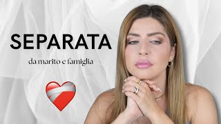 SONO SEPARATA da Marito e Famiglia..Ho Bisogno Di Sfogarmi Subito!