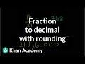 Converting Fractions to Decimals with Rounding