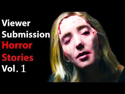 4 True Horror Stories From Viewers Vol. 1