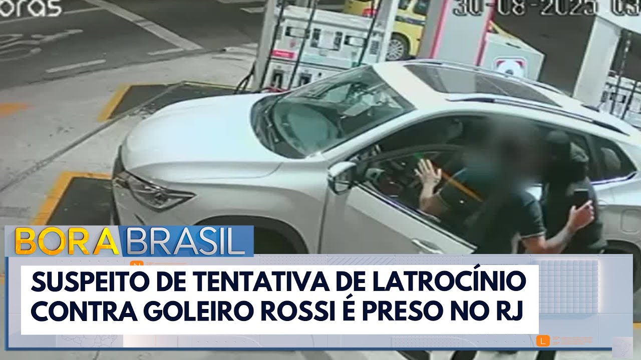 Suspeito de tentativa de latrocínio contra goleiro Rossi é preso no RJ | Bora Brasil
