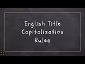 Exploring English Title Capitalization Rules
