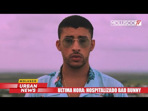 BAD BUNNY OPERADO Y HOSPITALIZADO DE EMERGENCIA... Hable Con Su Equipo De Trabajo Y Tengo Más Info.