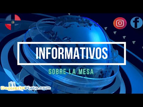 informativos "Sobre la Mesa", edición Puerto Plata, El Bronx, Manhattan y Hato Mayor- COVID-19