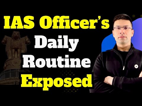 IAS Officer's Daily Routine Exposed | Gaurav Kaushal