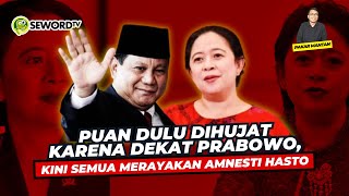 Alifurrahman: PUAN DULU DIHUJAT KARENA DEKAT PRABOWO, KINI SEMUA MERAYAKAN AMNESTI HASTO