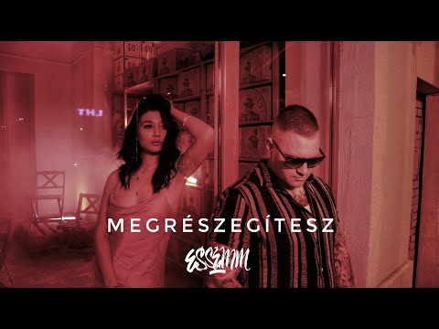 Essemm – Megrészegítesz (Official Music Video)