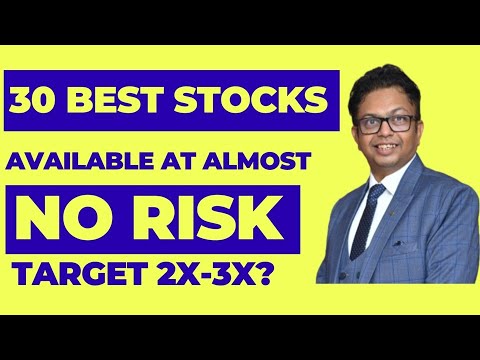 30 Best Stocks to Buy now at almost - NO RISK !!!!