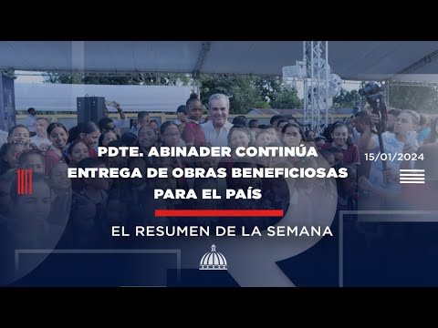 Pdte. Abinader continúa entrega de obras beneficiosas para el país