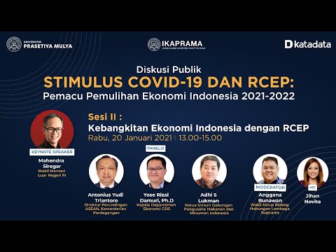 Sesi II : "Kebangkitan Ekonomi Indonesia dengan RCEP"